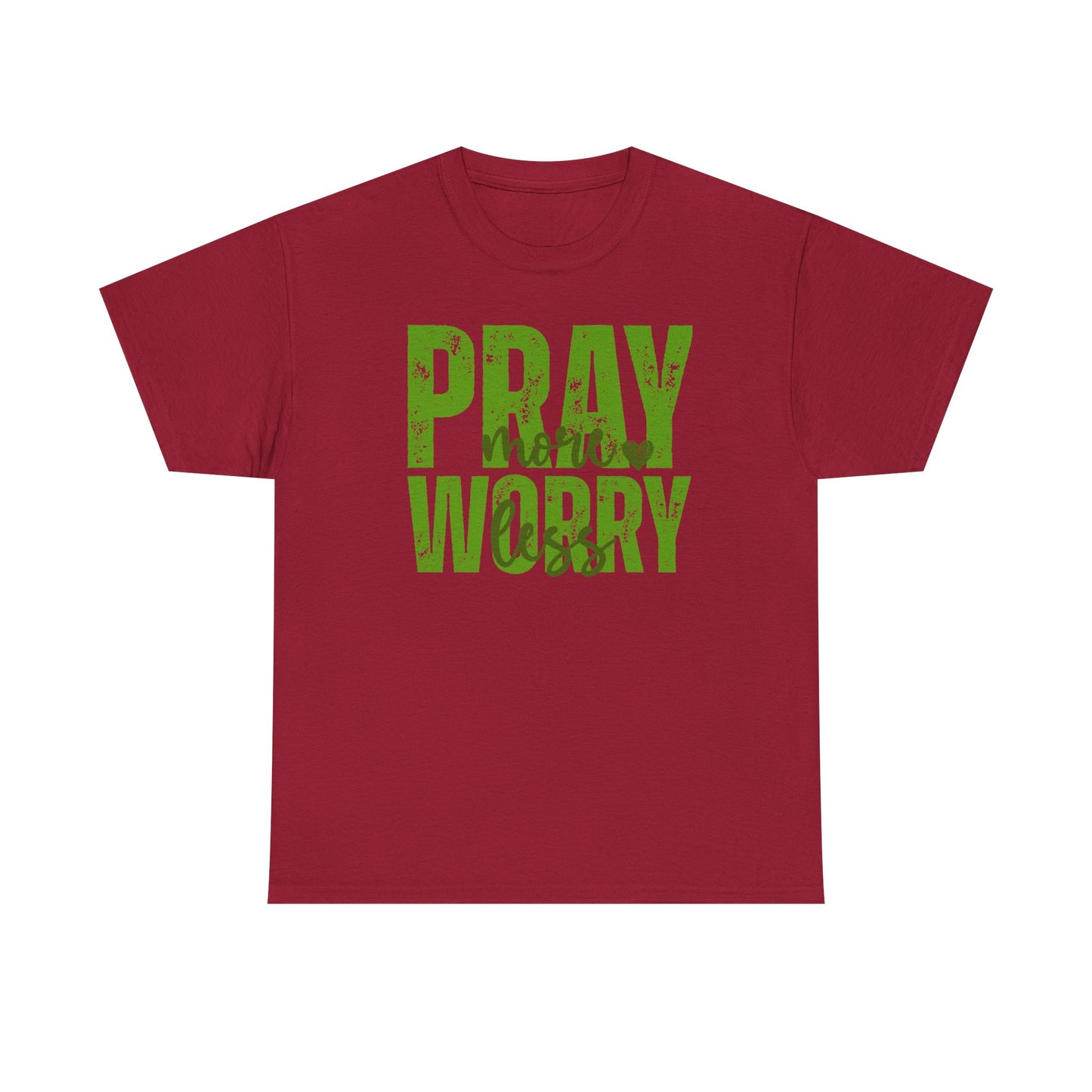 pray more worry less Inspirational Unisex Heavy Cotton Tee - 'Pray Worry' Motivational Shirt - Resilient Mind Media