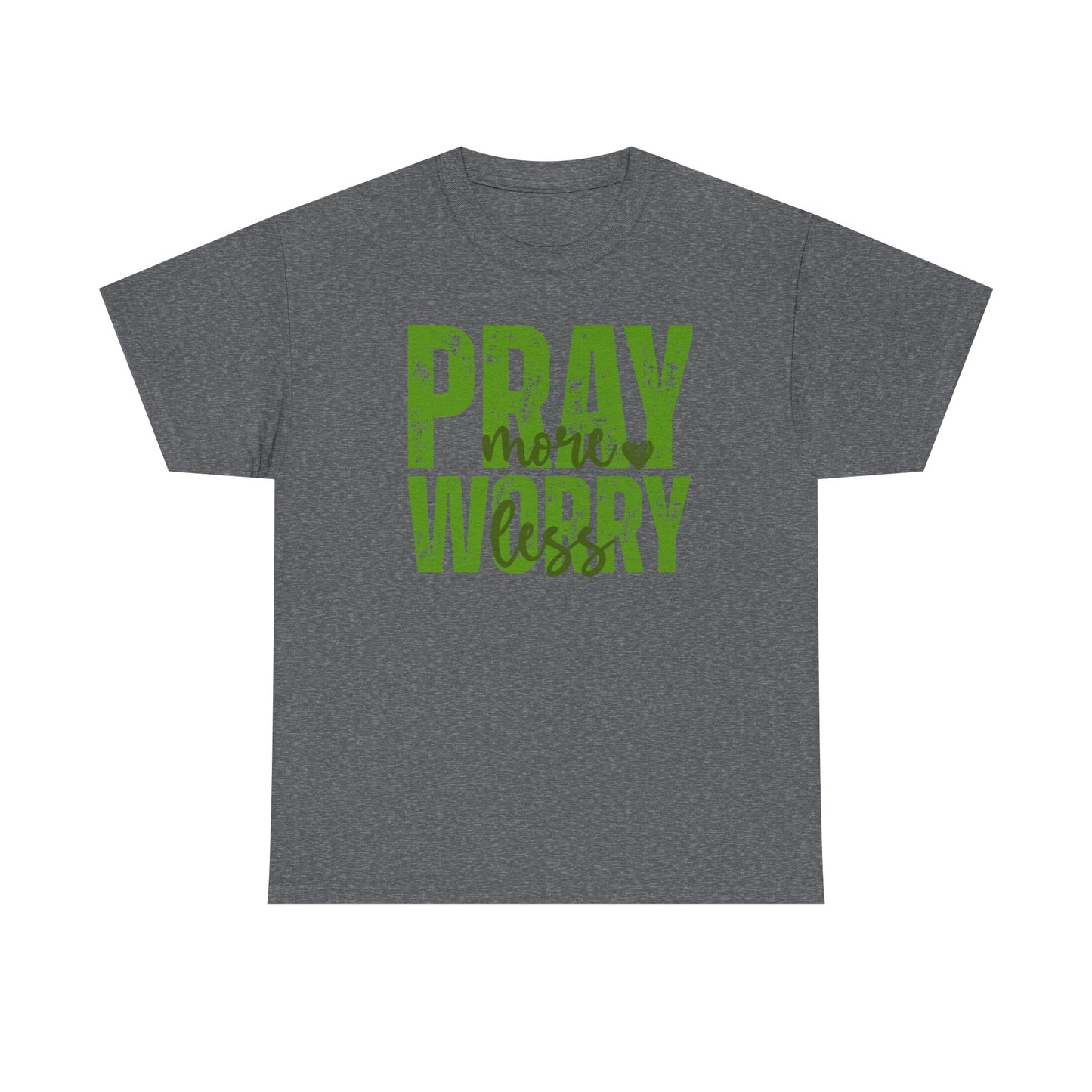 pray more worry less Inspirational Unisex Heavy Cotton Tee - 'Pray Worry' Motivational Shirt - Resilient Mind Media