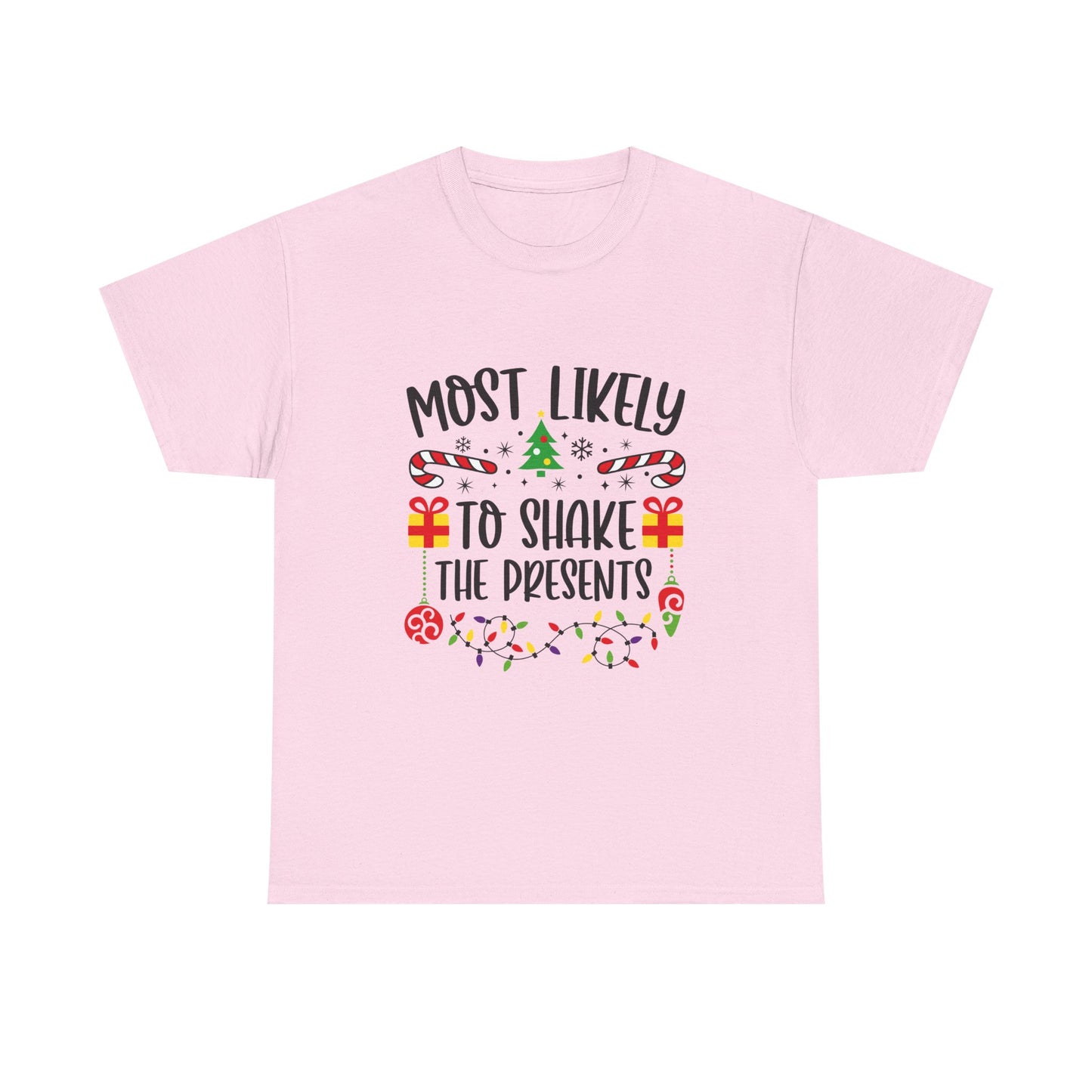 Most Likely to Shake the Presents Unisex Tee | Holiday Humor Shirt, Christmas Gift, Family Gathering Apparel, Fun Winter Top, Festive Wear - Resilient Mind Media