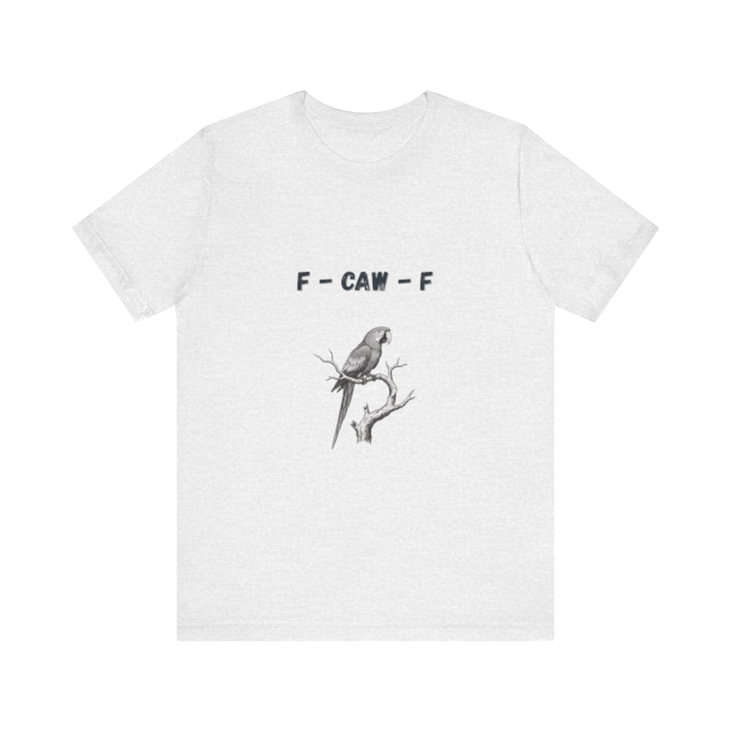 Funny F - Caw - f Parrot Tee - Resilient Mind Media