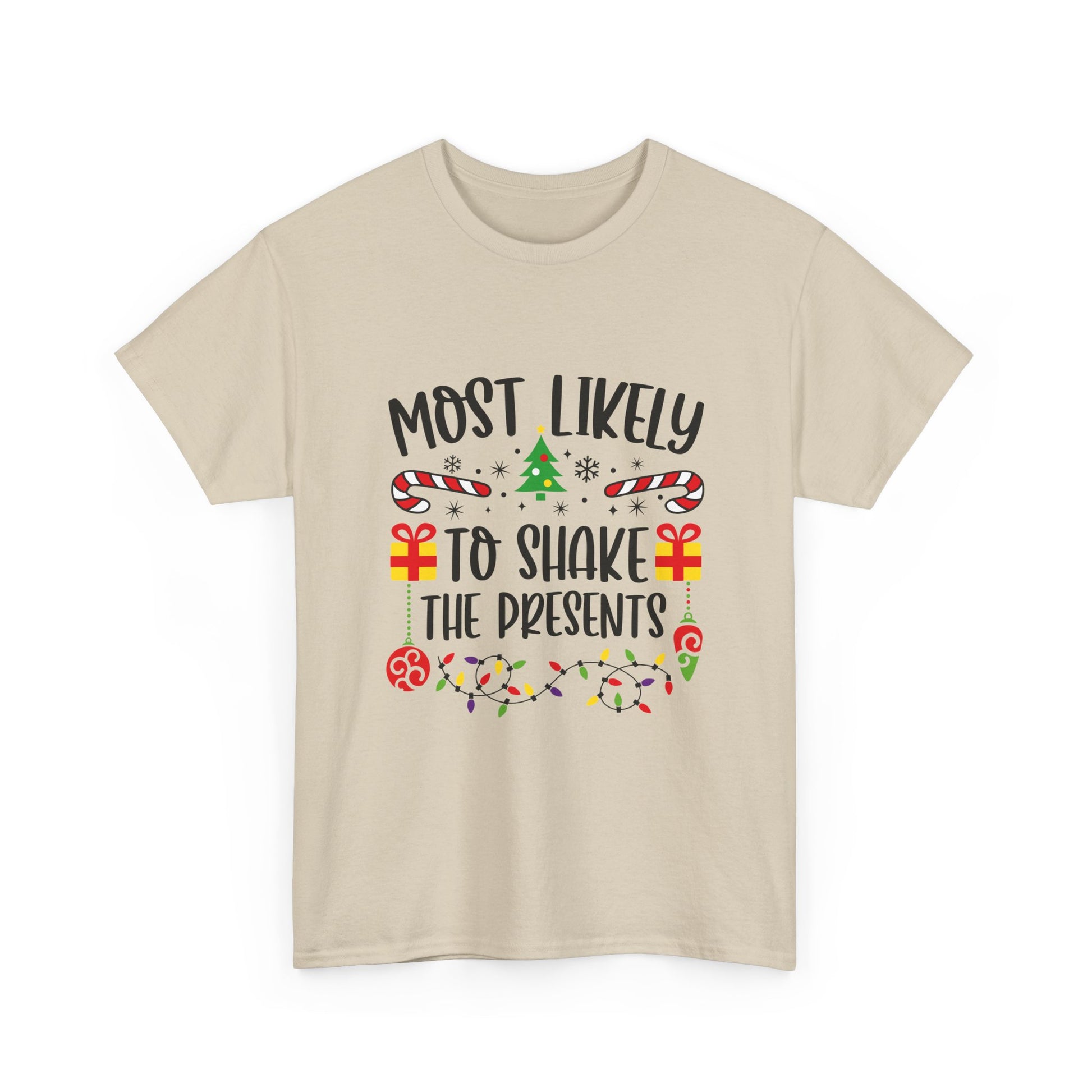 Most Likely to Shake the Presents Unisex Tee | Holiday Humor Shirt, Christmas Gift, Family Gathering Apparel, Fun Winter Top, Festive Wear - Resilient Mind Media