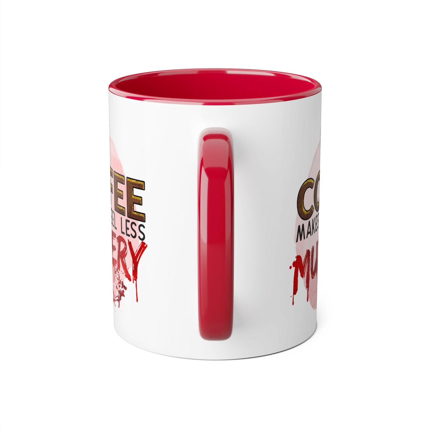 Humorous Coffee Mug - "Coffee Makes Me Feel Less Murdery" 11oz Accent Mug - Resilient Mind Media