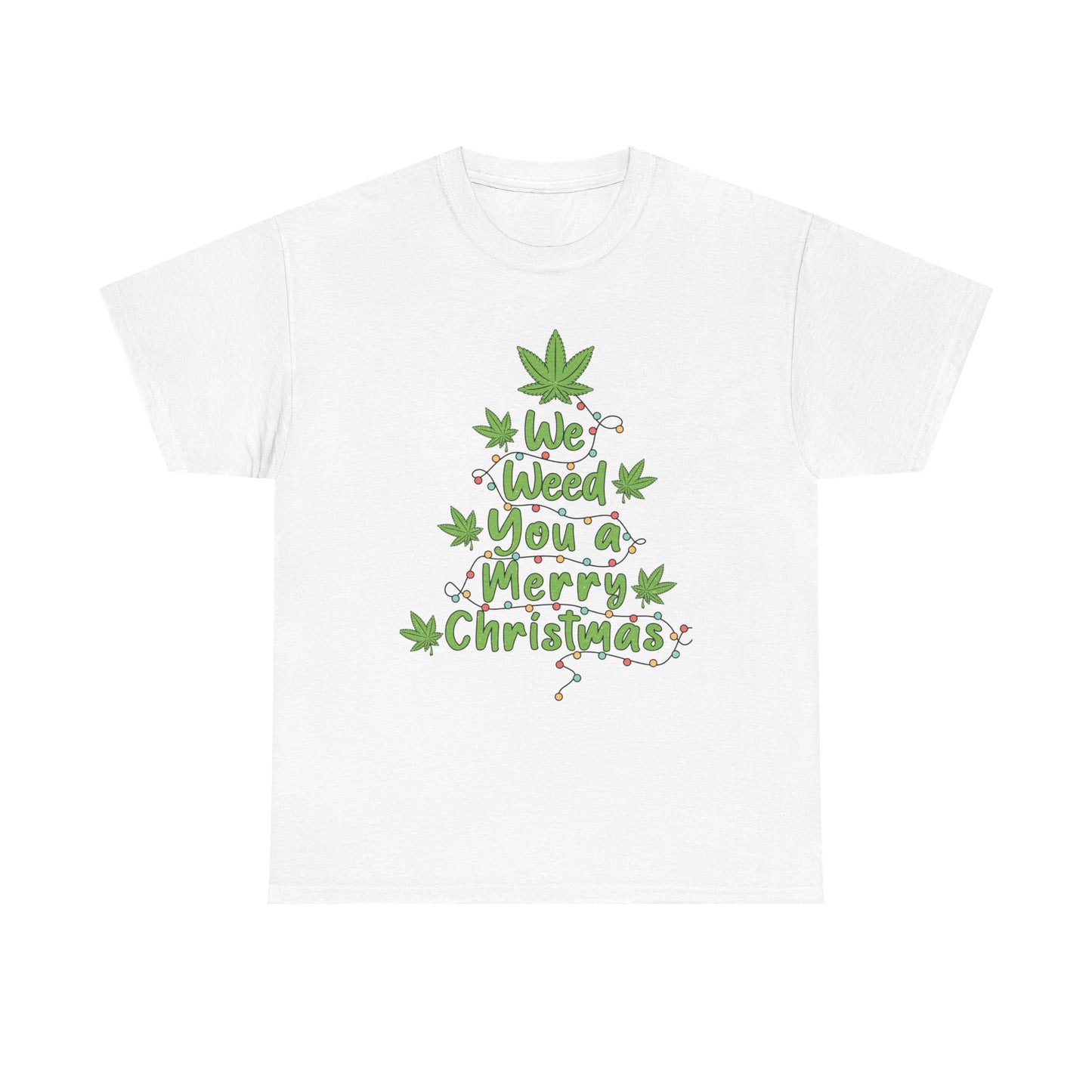 Weed You a Merry Christmas Tee - Resilient Mind Media