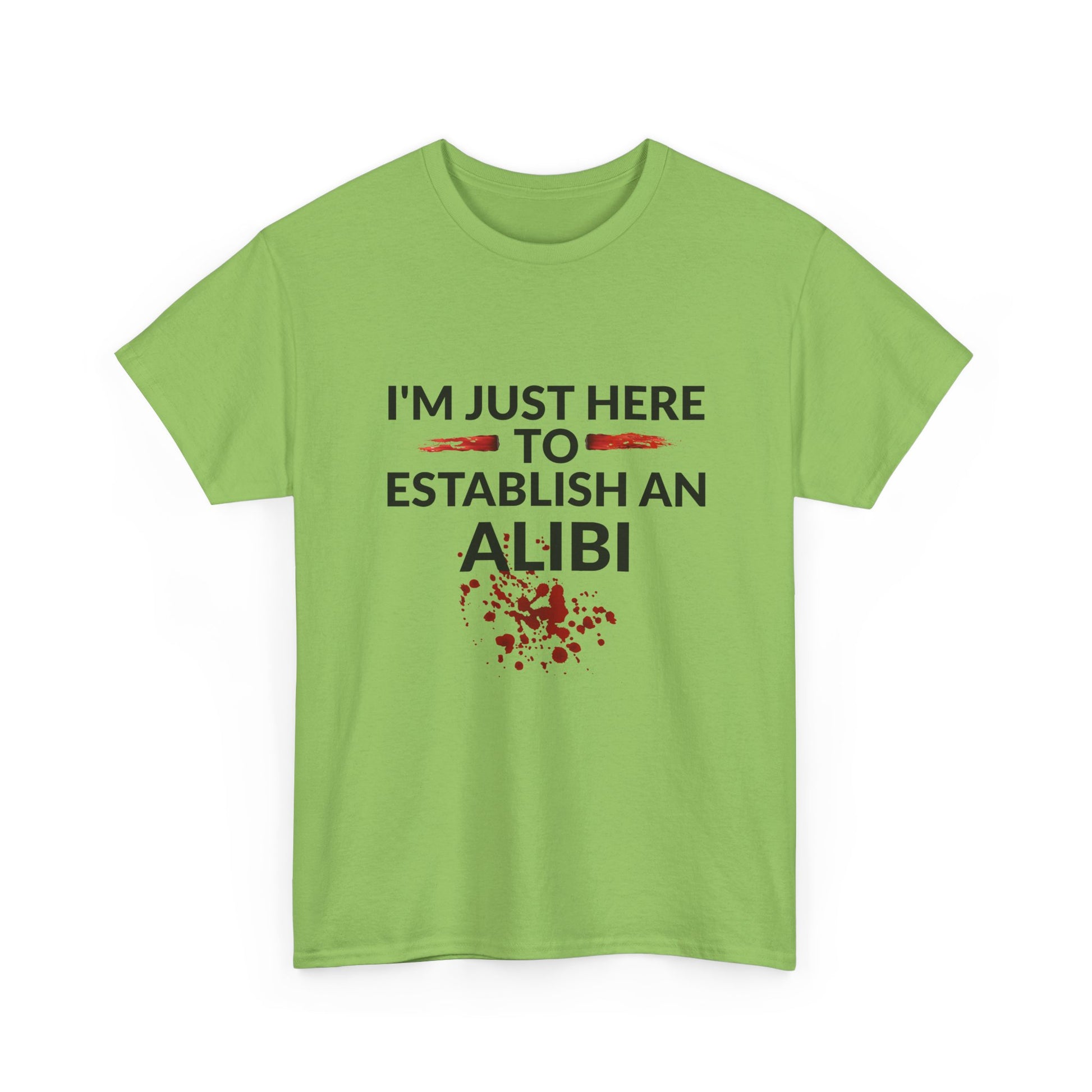 Murder Mystery Fan Tee: "I'm Just Here to Establish an Alibi" - Resilient Mind Media