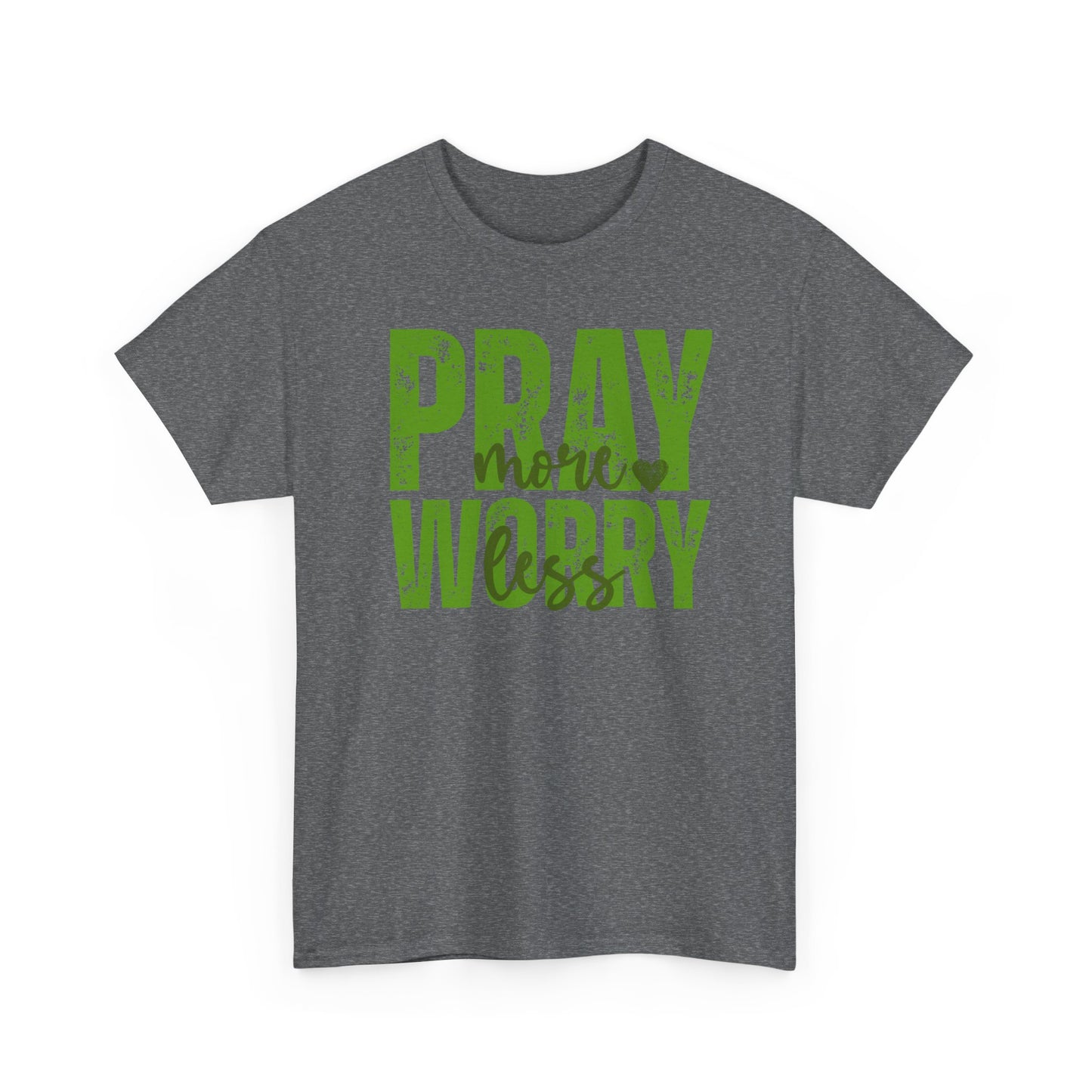pray more worry less Inspirational Unisex Heavy Cotton Tee - 'Pray Worry' Motivational Shirt - Resilient Mind Media
