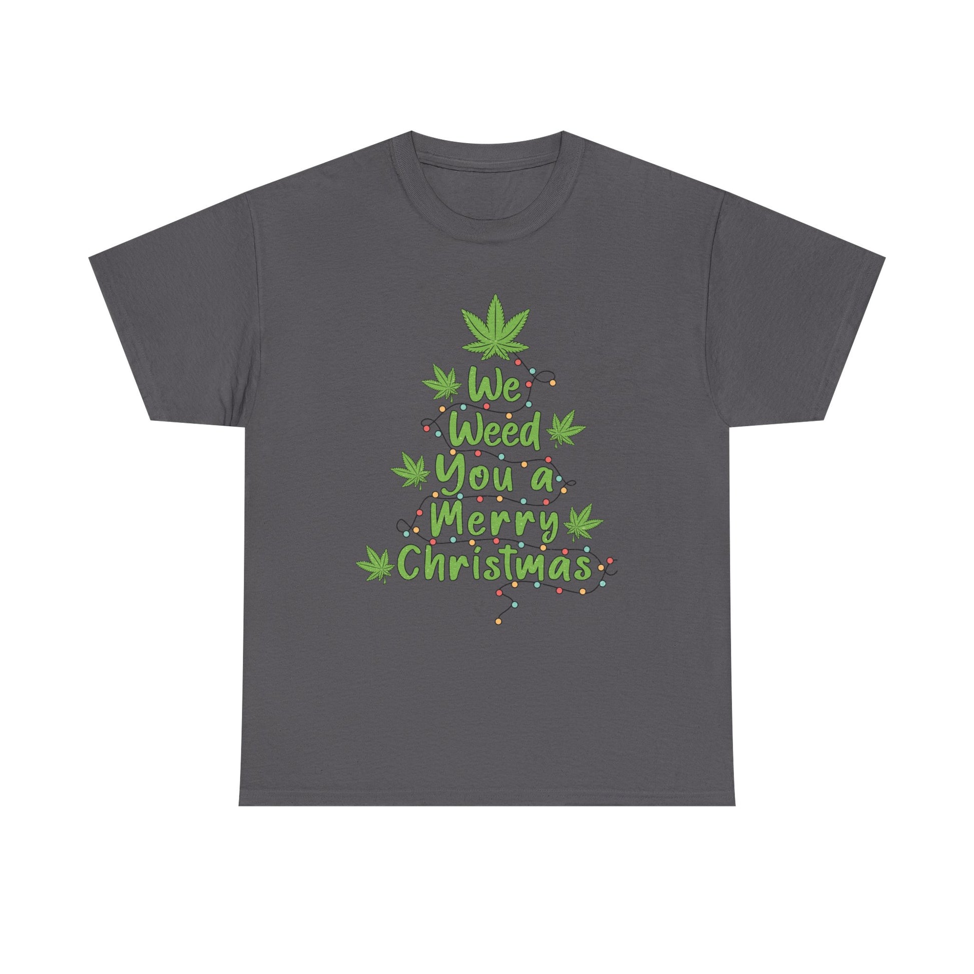 Weed You a Merry Christmas Tee - Resilient Mind Media