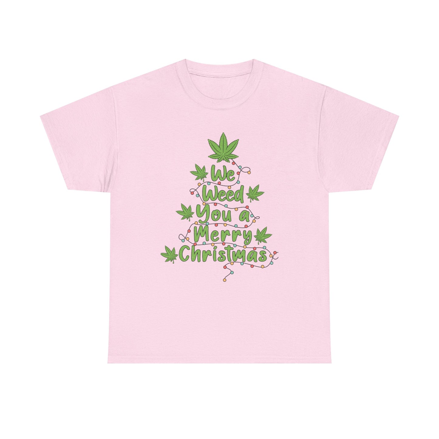 Weed You a Merry Christmas Tee - Resilient Mind Media