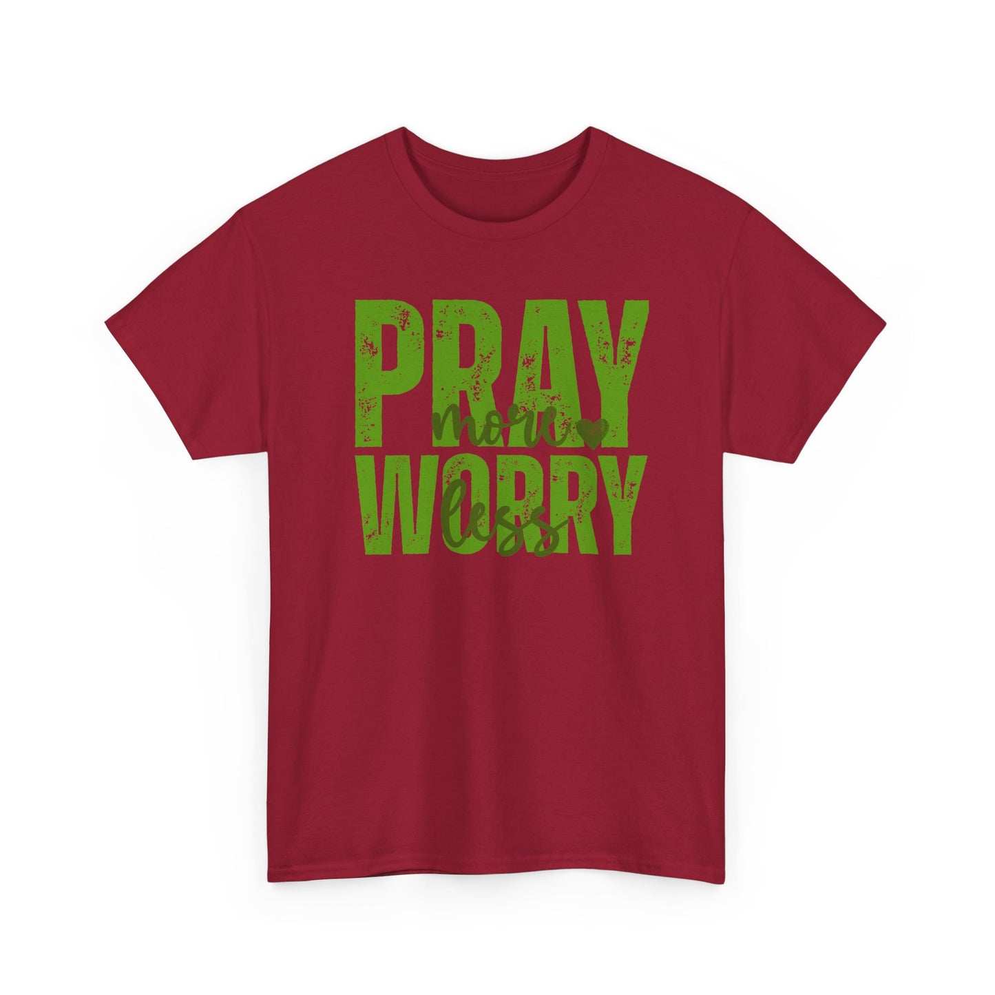 pray more worry less Inspirational Unisex Heavy Cotton Tee - 'Pray Worry' Motivational Shirt - Resilient Mind Media